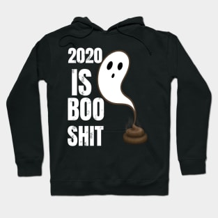 2020 is boo shit Hoodie